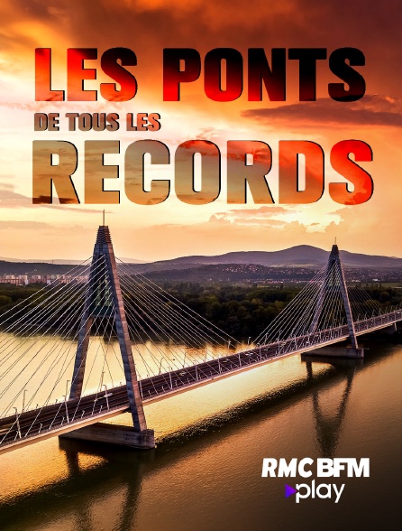 RMC BFM Play - Les ponts de tous les records