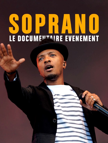 Soprano : le documentaire événement - 31/03/2024 à 19h20