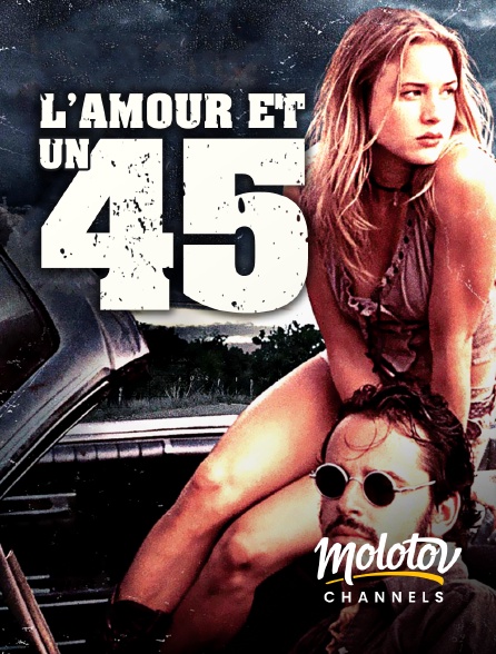 Molotov channels - L'Amour et un .45