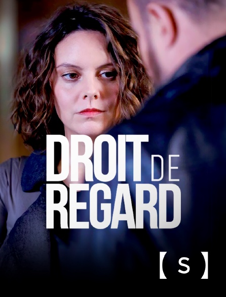 France TV Séries - Droit de regard