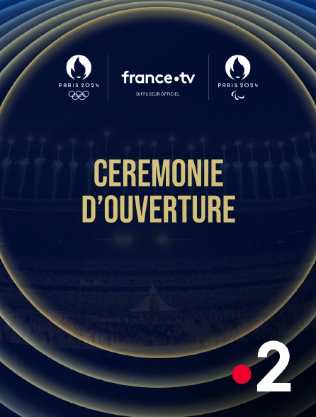 France 2 - Jeux Olympiques de Paris 2024 : Cérémonie d'ouverture