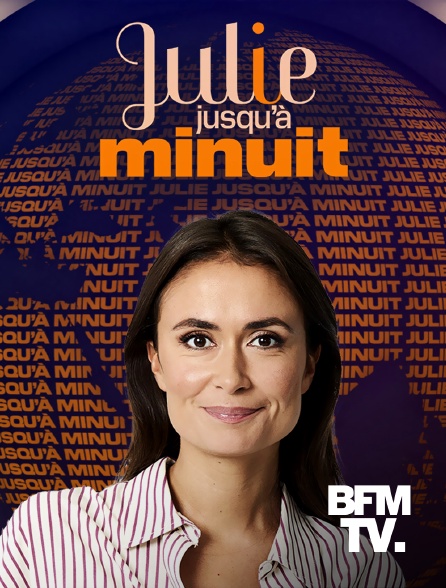 BFMTV - Julie jusqu'à minuit - 17/09/2024 à 22h00