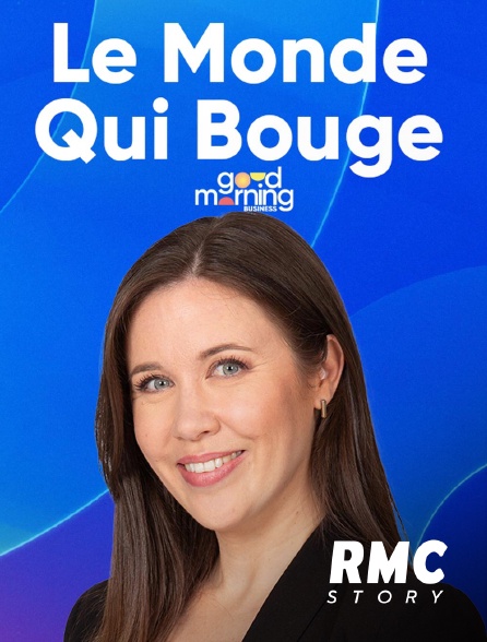 RMC Story - Le monde qui bouge