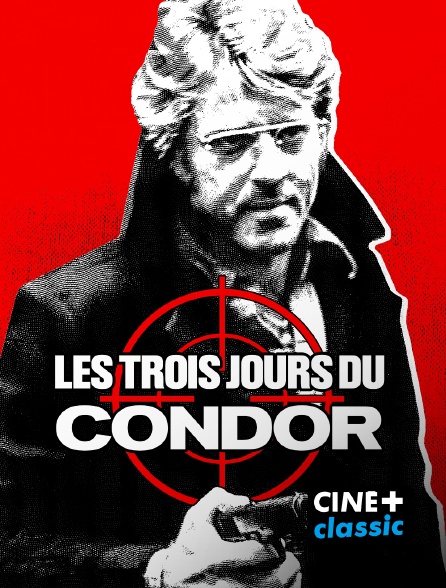 CINE+ Classic - Les trois jours du Condor