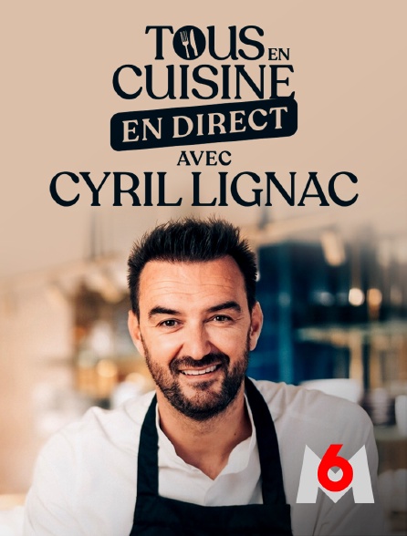 M6 - Tous en cuisine, en direct avec Cyril Lignac - 23/08/2021 à 18h39