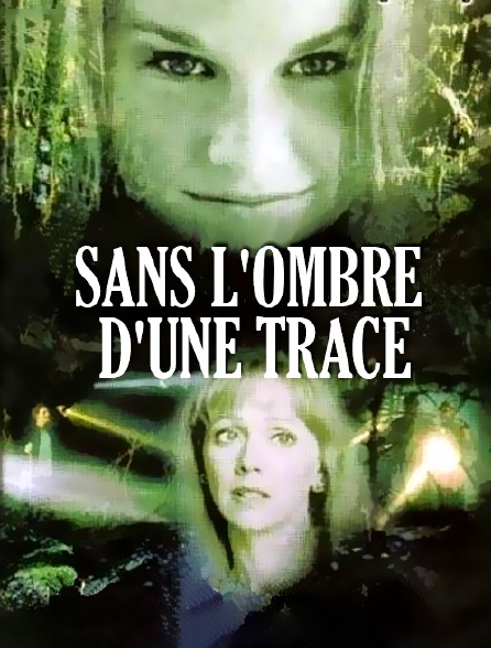 Sans l'ombre d'une trace