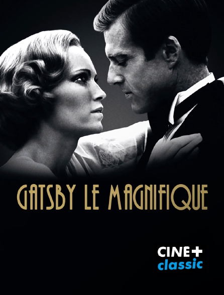 CINE+ Classic - Gatsby le magnifique