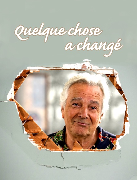 Quelque chose a changé