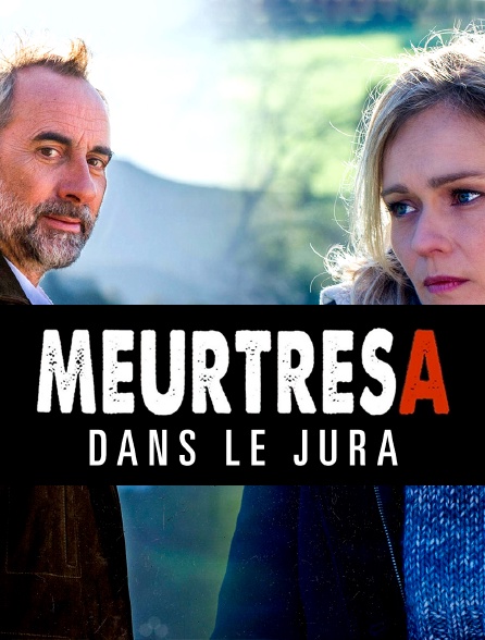 Meurtres dans le Jura