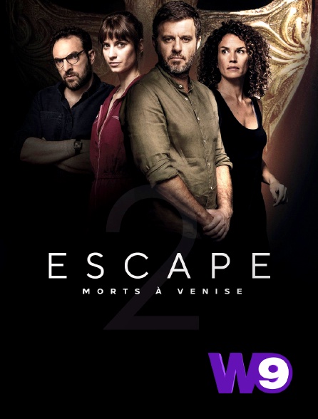 W9 - Escape 2 : morts à Venise - S02E02