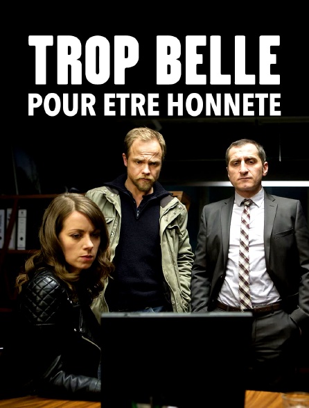 Trop belle pour être honnête - 15/06/2023 à 01h55