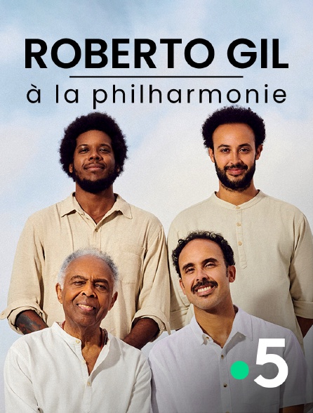 France 5 - Gilberto Gil à la Philharmonie - 26/05/2024 à 14h41