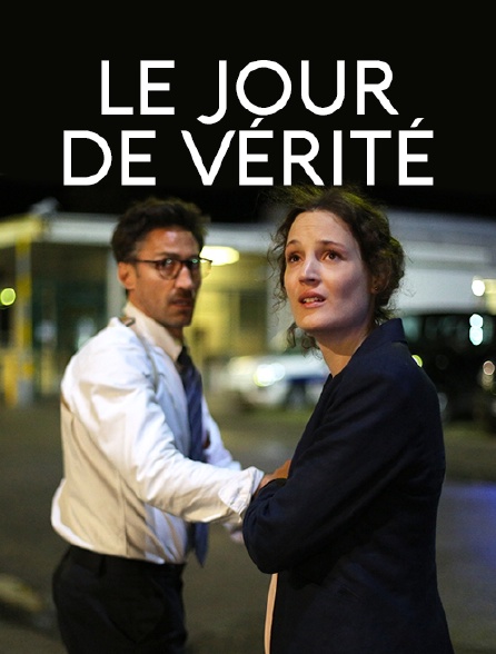 Le jour de vérité