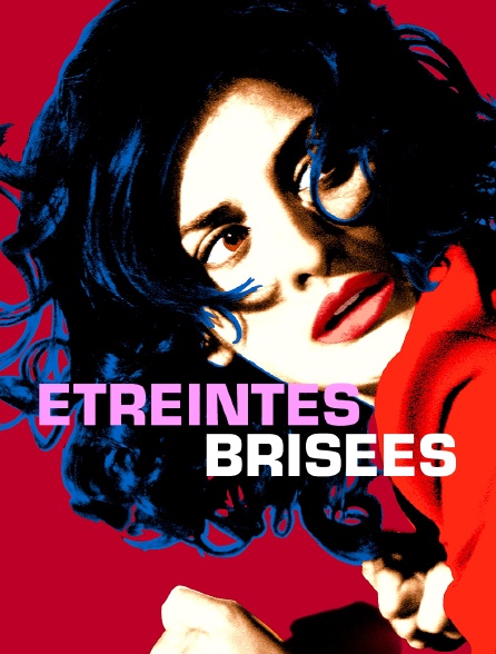 Etreintes brisées