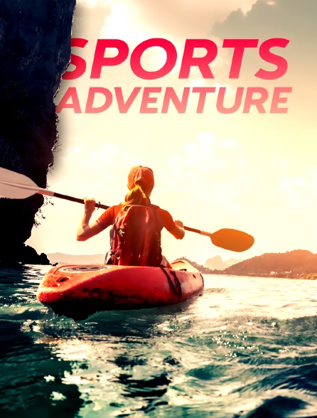 Sports Adventure - 27/04/2024 à 20h30