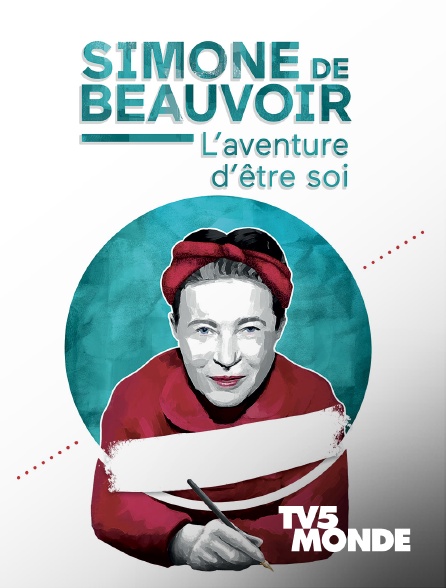 TV5MONDE - Simone de Beauvoir : l'aventure d'être soi - 14/09/2024 à 05h00