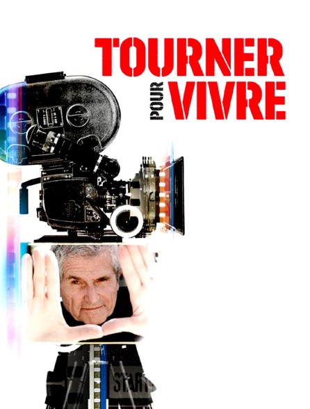 Tourner pour vivre