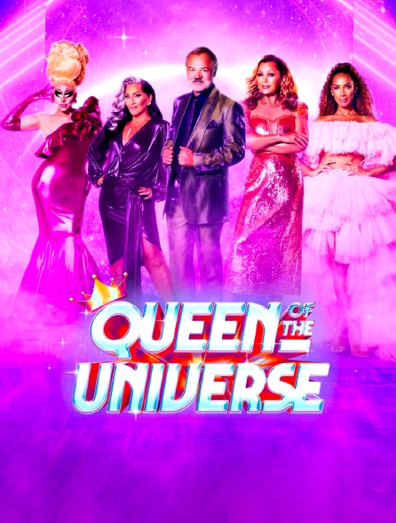 Queen of the Universe - 14/05/2022 à 19h55