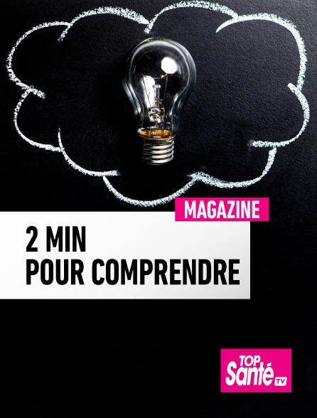 Top Santé TV - 2 min pour comprendre - 16/09/2024 à 21h18