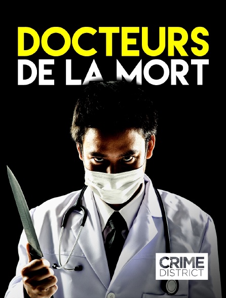 Crime District - Docteurs de la mort