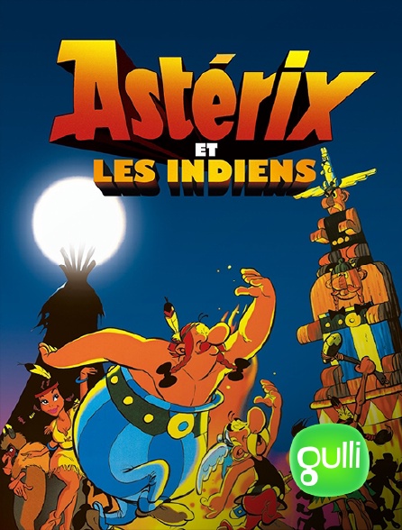 Gulli - Astérix et les Indiens