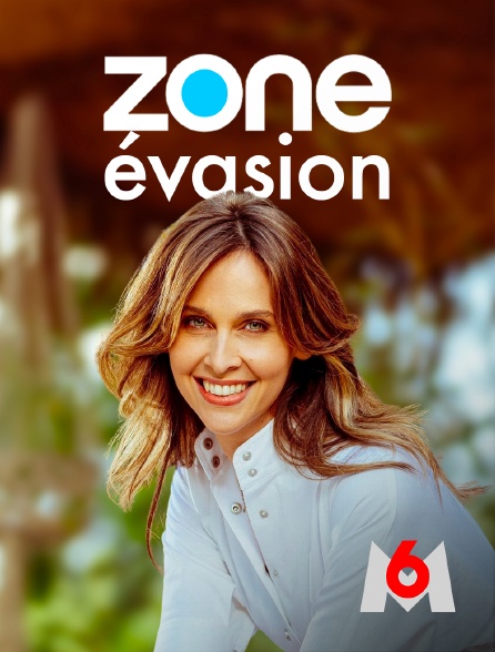 M6 - Zone évasion - 22/10/2022 à 21h13