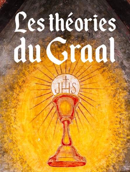 Les théories du Graal