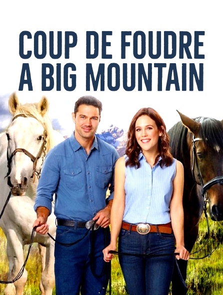 Coup de foudre à Big Mountain