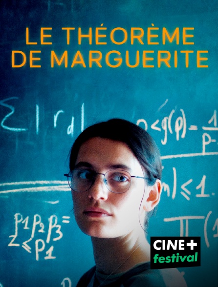 CINE+ Festival - Le Théorème de Marguerite