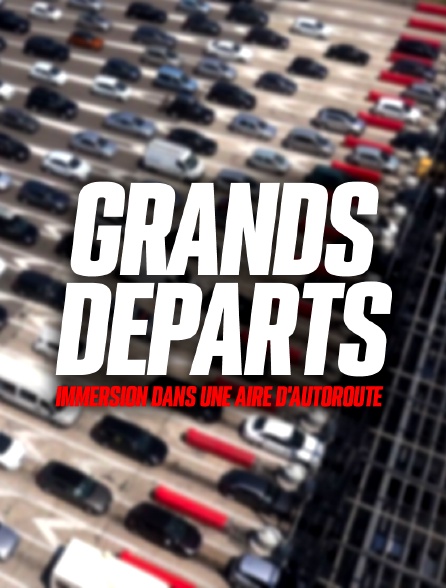 Grands départs : immersion dans une aire d'autoroute