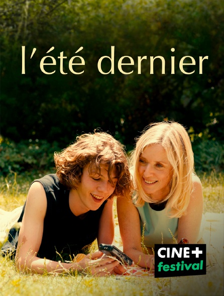 CINE+ Festival - L'été dernier