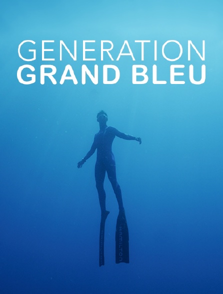 Génération Grand bleu