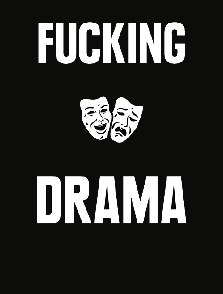 Fucking Drama