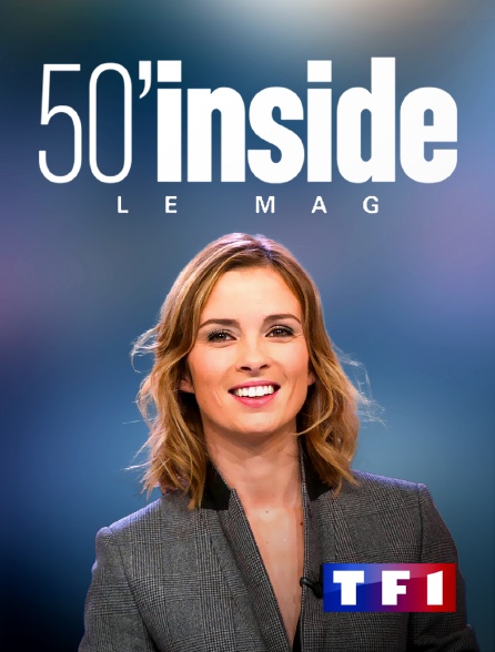 TF1 - 50' Inside le mag - 21/09/2024 à 19h00