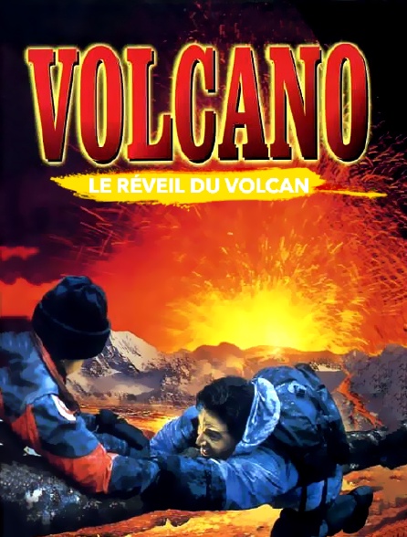 Volcano : le réveil du volcan