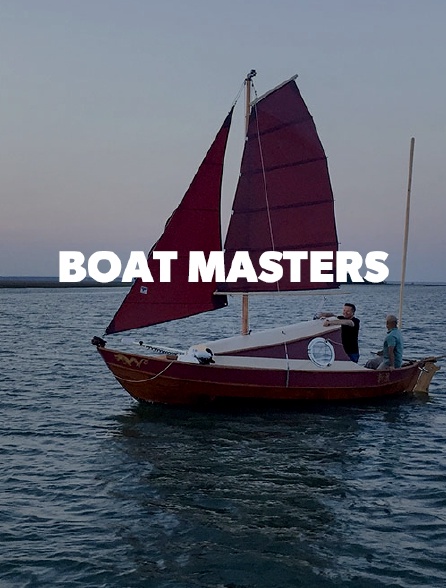 Boat Masters - 25/07/2018 à 20h00