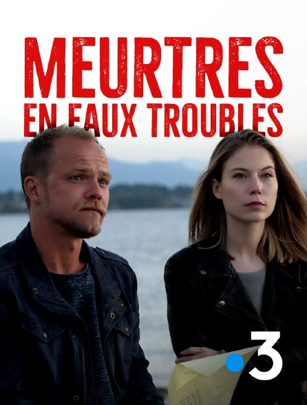 France 3 - Meurtres en eaux troubles