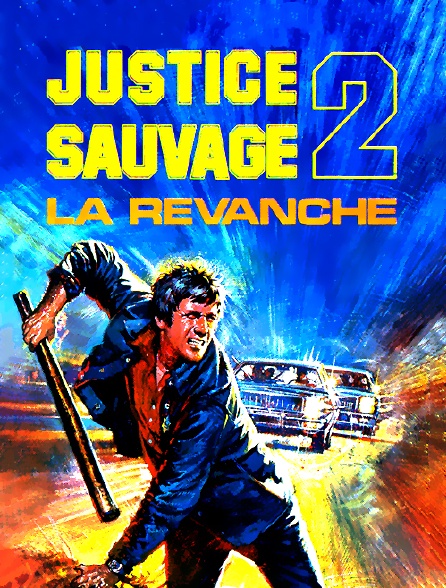 Justice sauvage II : la revanche