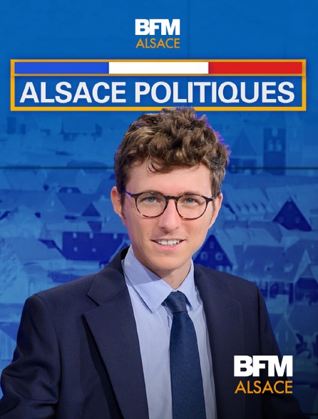 BFM Alsace - Alsace politiques - 12/09/2024 à 18h30