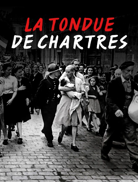 La tondue de Chartres