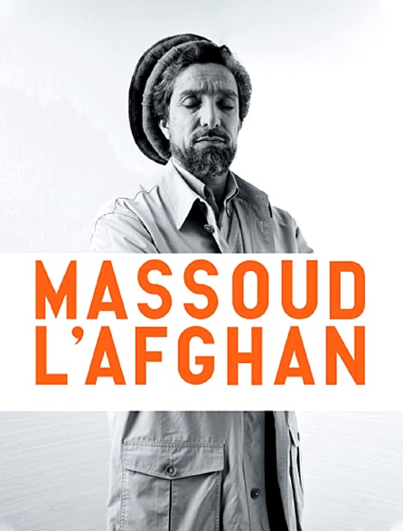 Massoud, l'Afghan