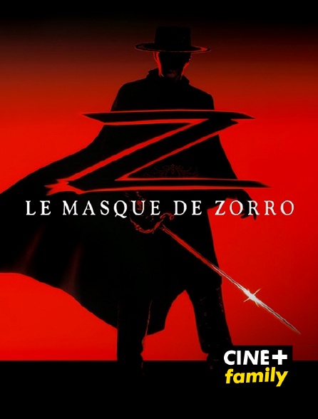 CINE+ Family - Le masque de Zorro