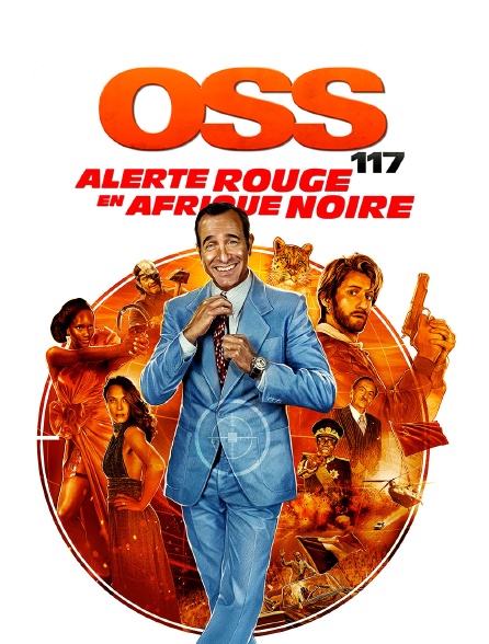 OSS 117 : alerte rouge en Afrique noire