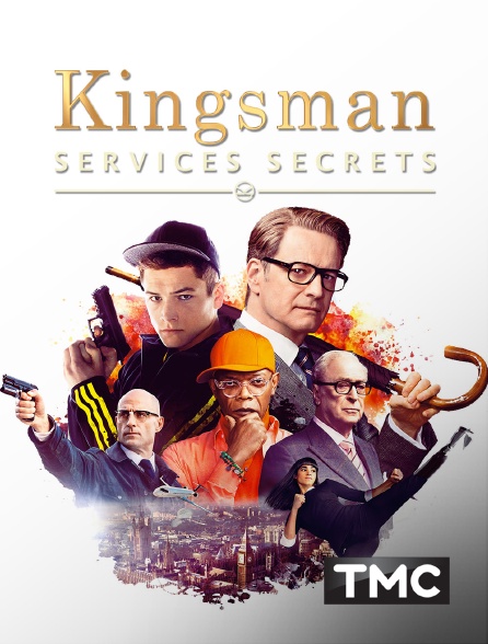 TMC - Kingsman : services secrets