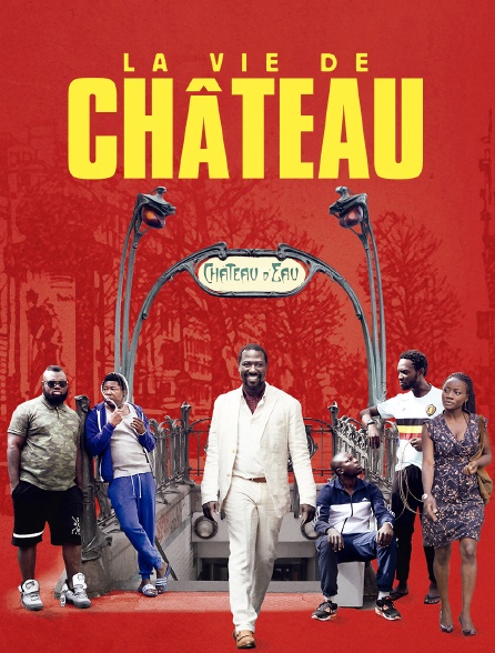 La vie de château