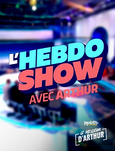 Le meilleur d'Arthur - L'hebdo show - 20/09/2024 à 08h15