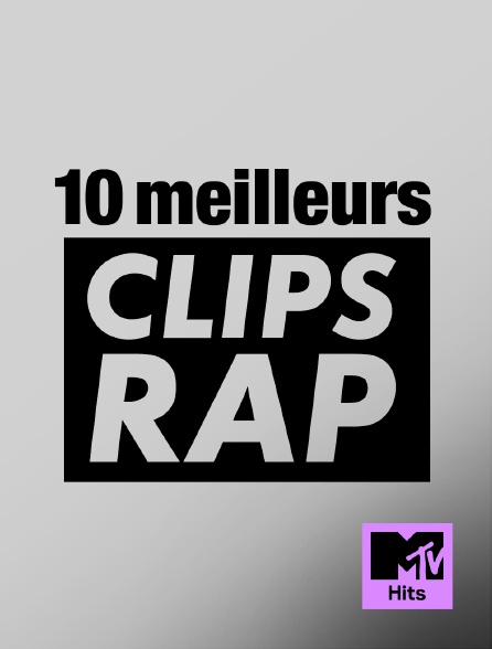 MTV Hits - 10 meilleurs clips rap - 24/09/2024 à 19h43