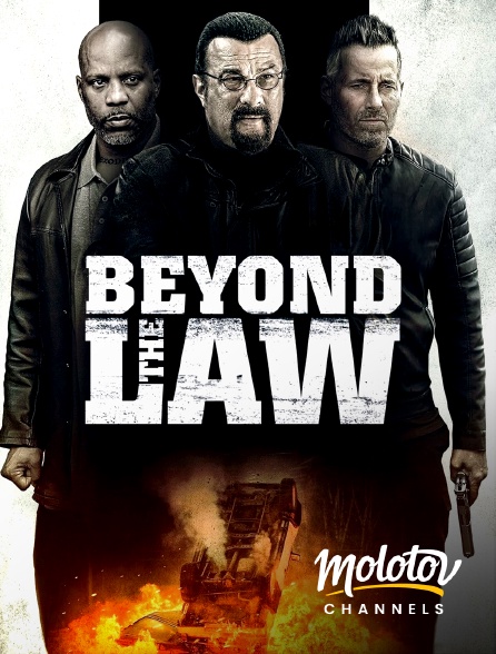 Molotov channels - Beyond the Law