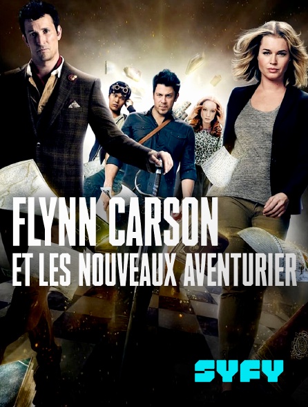 SYFY - Flynn Carson et les nouveaux aventurier