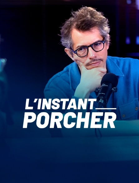 L'instant Porcher